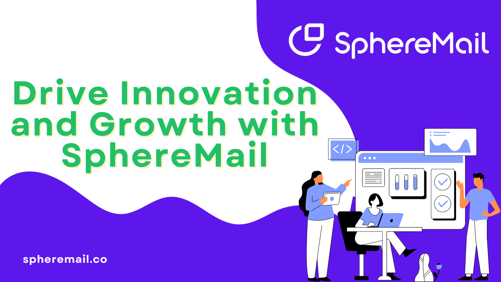 Drive Innovation and growth with SphereMail