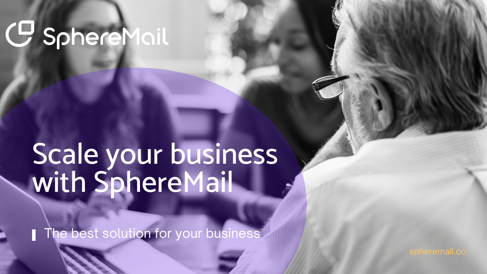 Scall your business with SphereMail